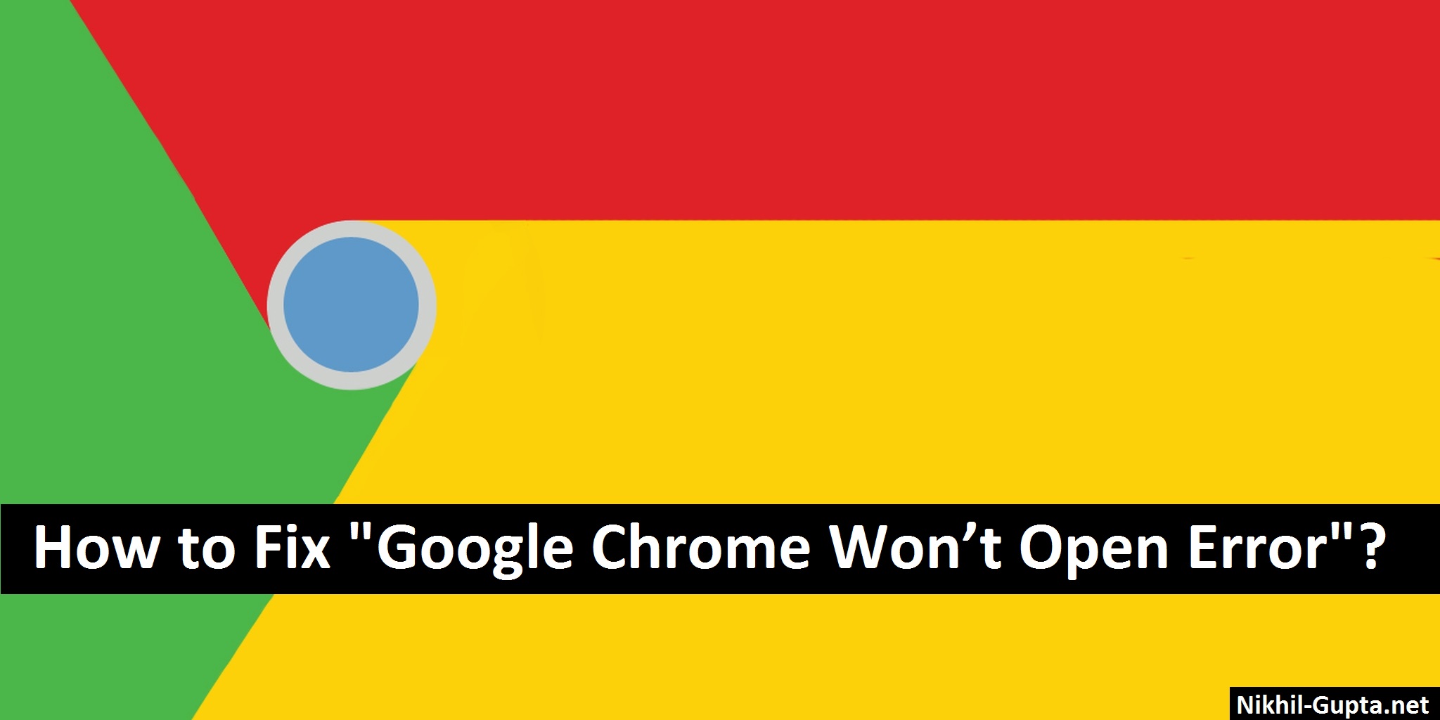 google-chrome-wont-open-error-fix